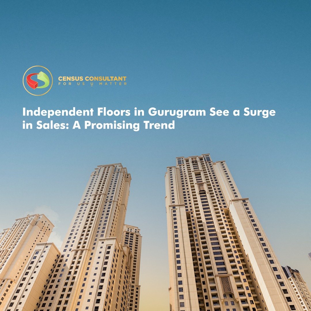 Independent Floors in Gurugram See a Surge in Sales