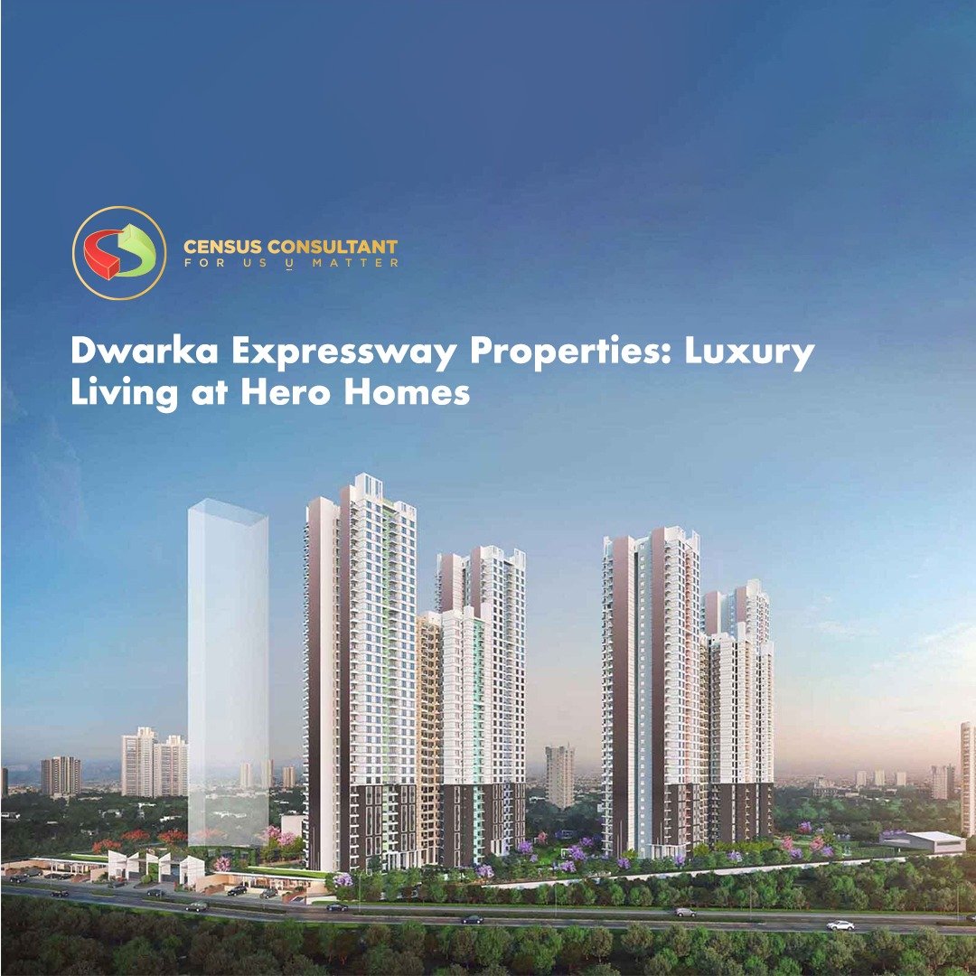 "Prime Dwarka Expressway properties offering luxury living at Hero Homes with modern features."